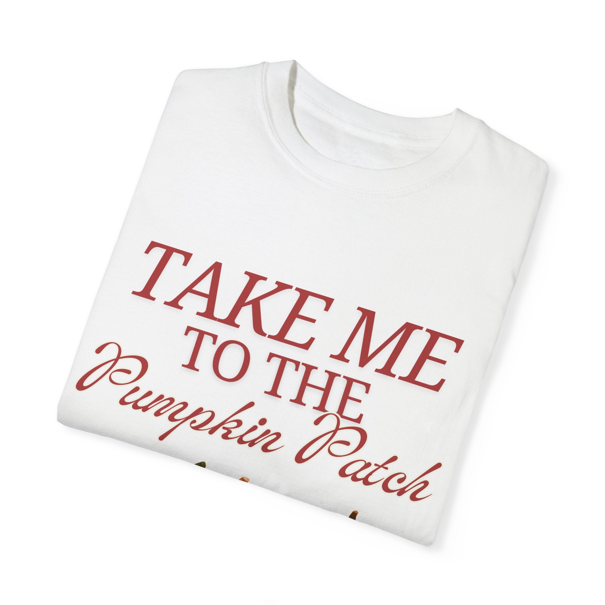 "Take Me To The Pumpkin Patch" Tee!